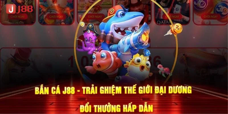 J88 thường xuyên cập nhật các sự kiện bắn cá với phần thưởng hấp dẫn.