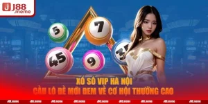 Xổ Số Hà Nội VIP - Trực Tiếp Đài Quay Từ Nhà Cái J88